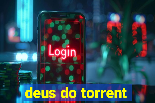 deus do torrent